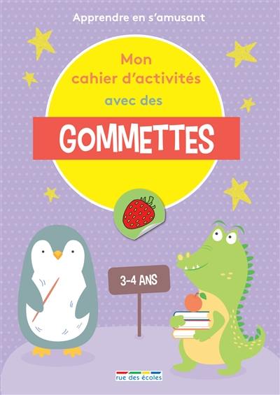 Mon cahier d'activités avec des gommettes PS, 3-4 ans : apprendre en s'amusant