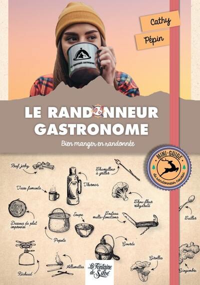 Le randonneur gastronome : bien manger en randonnée