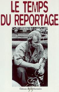 Le temps du reportage