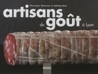 Artisans du goût à Lyon