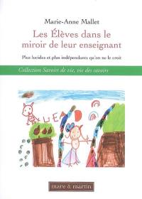 Les élèves dans le miroir de leur enseignant : plus lucides et plus indépendants qu'on le croit