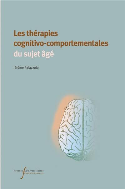 Les thérapies cognitivo-comportementales du sujet âgé