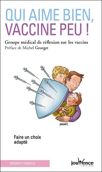 Qui aime bien, vaccine peu !