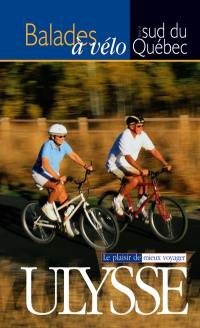 Balades à vélo dans le sud du Québec