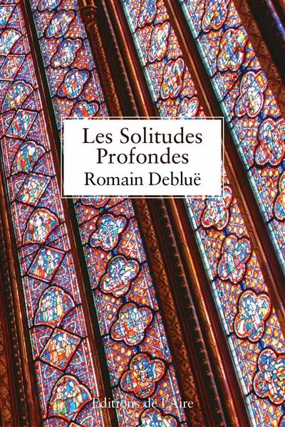 Les solitudes profondes