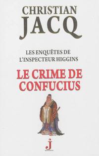 Les enquêtes de l'inspecteur Higgins. Vol. 10. Le crime de Confucius