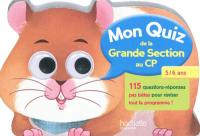 Mon quiz de la grande section au CP, 5-6 ans : 115 questions-réponses pas bêtes pour réviser tout le programme !