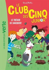 Le club des Cinq junior. Vol. 11. Le trésor de Dagobert