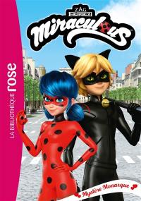 Miraculous. Vol. 47. Mystère Monarque