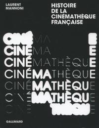 Histoire de la Cinémathèque française