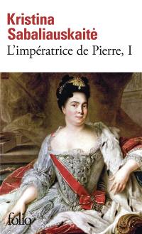 L'impératrice de Pierre. Vol. 1