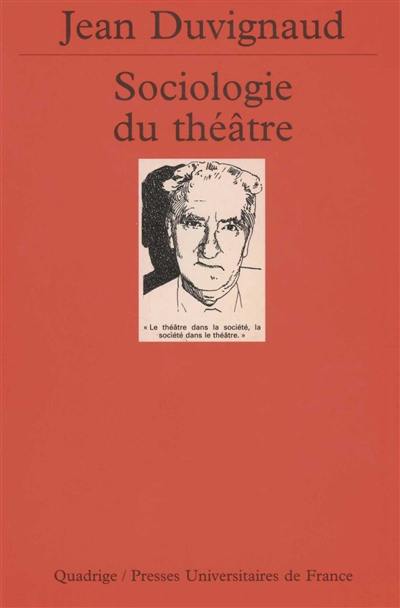 Sociologie du théâtre : sociologie des ombres collectives