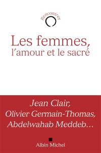 Les femmes, l'amour et le sacré