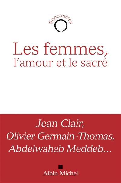 Les femmes, l'amour et le sacré