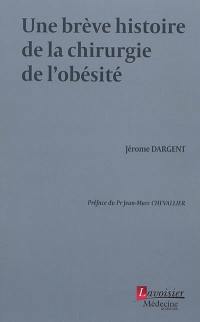 Une brève histoire de la chirurgie de l'obésité