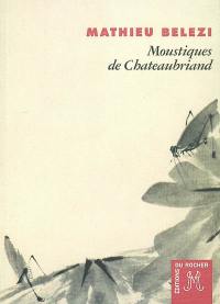 Moustiques de Chateaubriand