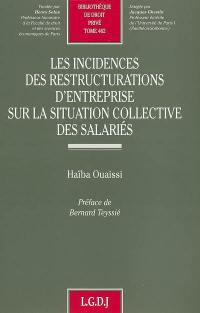 Les incidences des restructurations d'entreprise sur la situation collective des salariés