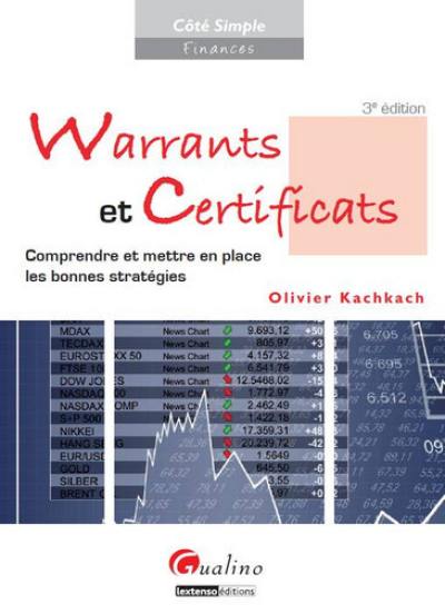 Warrants et certificats : comprendre et mettre en place les bonnes stratégies