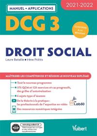 DCG 3, droit social : manuel + applications : conforme à la réforme, 2021-2022