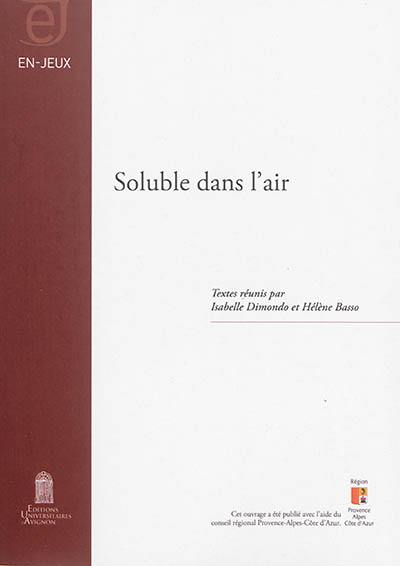 Soluble dans l'air : conférences de la Bibliothèque de l'Université d'Avignon, 12 mars-20 avril 2012