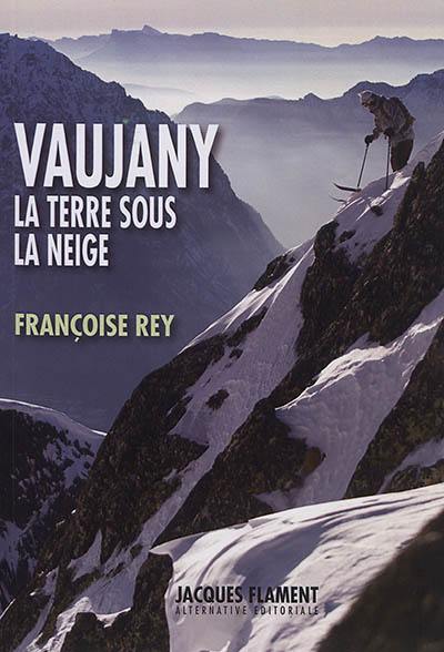 Vaujany : la terre sous la neige