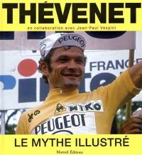 Thévenet, le mythe illustré