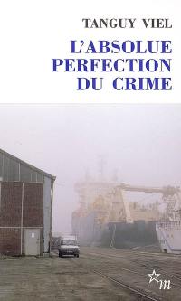 L'absolue perfection du crime