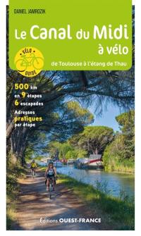 Le canal du Midi à vélo : de Toulouse à l'étang de Thau