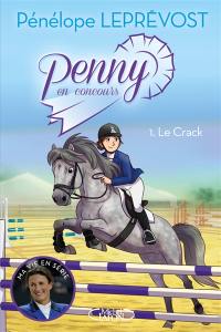 Penny en concours. Vol. 1. Le crack