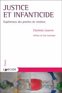 Justice et infanticide : expériences des proches de victimes