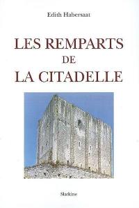 Les remparts de la citadelle