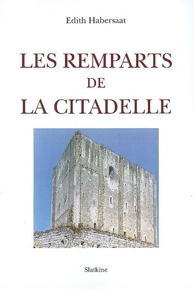 Les remparts de la citadelle