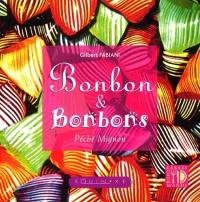 Bonbon & bonbons : péché mignon