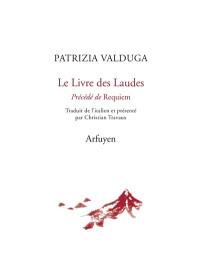 Le livre des laudes. Requiem