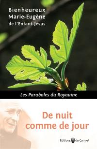 De nuit comme de jour : les paraboles du royaume