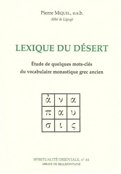 Lexique du désert : étude de quelques mots-clés du vocabulaire monastique grec ancien