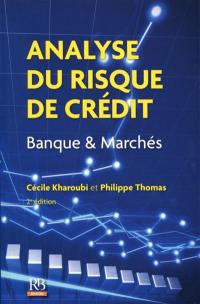 Analyse du risque de crédit : banque & marchés