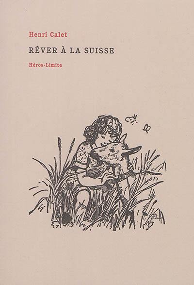 Rêver à la Suisse