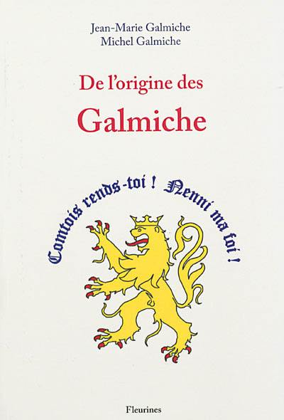 De l'origine des Galmiche