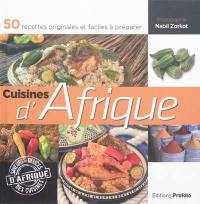 Cuisines d'Afrique : 50 recettes originales et faciles à préparer