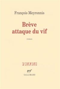 Brève attaque du vif