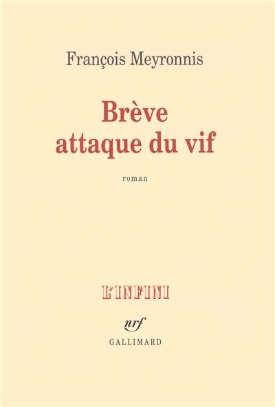 Brève attaque du vif