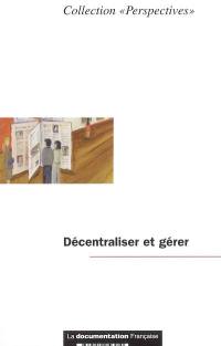 Décentraliser et gérer : analyse rétrospective et prospective de l'emploi public dans les collectivités territoriales