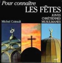 Les Fêtes : judaïsme, christianisme, islam