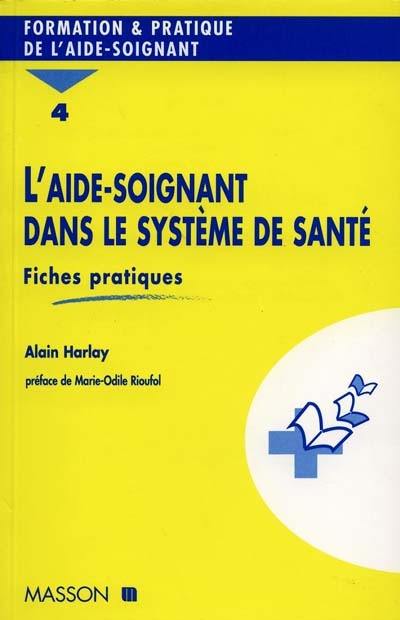 L'aide-soignant dans le système de santé