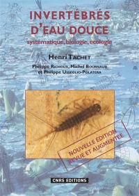 Invertébrés d'eau douce : systématique, biologie, écologie