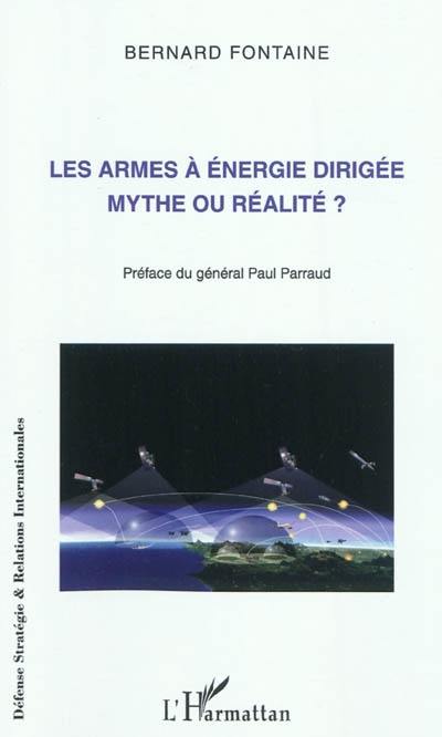 Les armes à énergie dirigée : mythe ou réalité ?