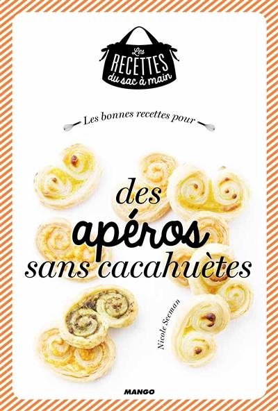 Les bonnes recettes pour des apéros sans cacahuètes