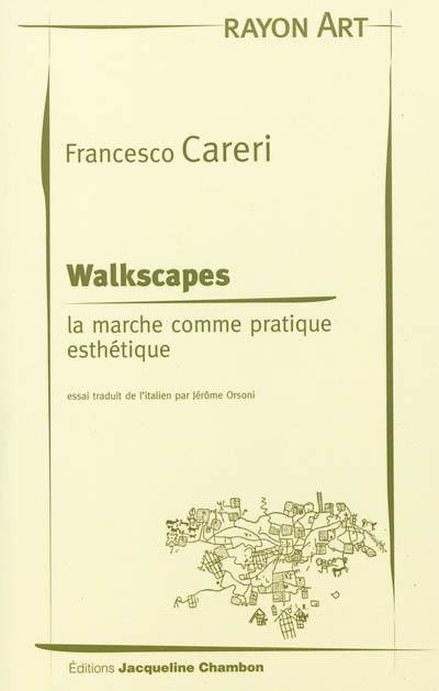 Walkscapes : la marche comme pratique esthétique