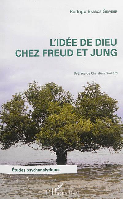 L'idée de Dieu chez Freud et Jung